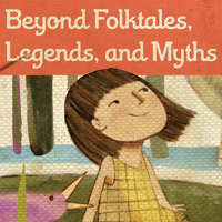 Beyond Folktales, Legends and Myths