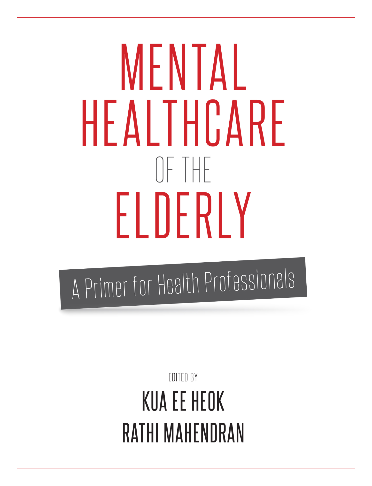 Mental Healthcare Of The Elderly