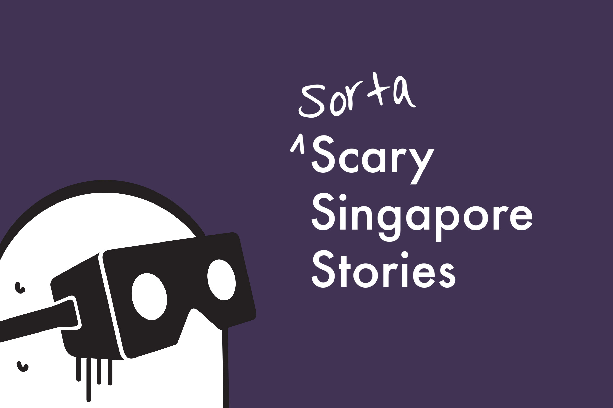 Tusitala 360°: Sorta Scary Singapore Stories